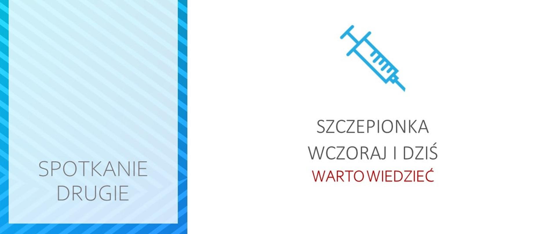 Cykl spotkań ze szczepionką- spotkanie drugie