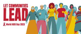 Światowy dzień AIDS 2023 Let Communities LEAD 2