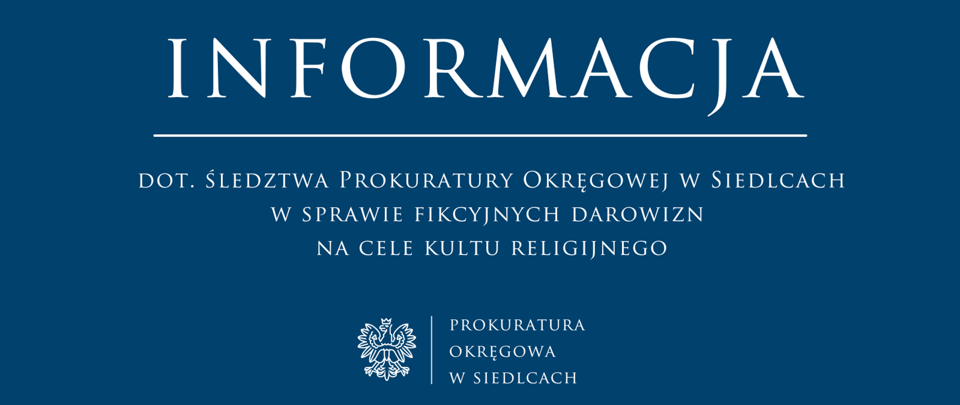 Informacja dot. śledztwa Prokuratury Okręgowej w Siedlcach w sprawie fikcyjnych darowizn na cele kultu religijnego