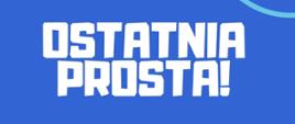 #ostatniaprosta