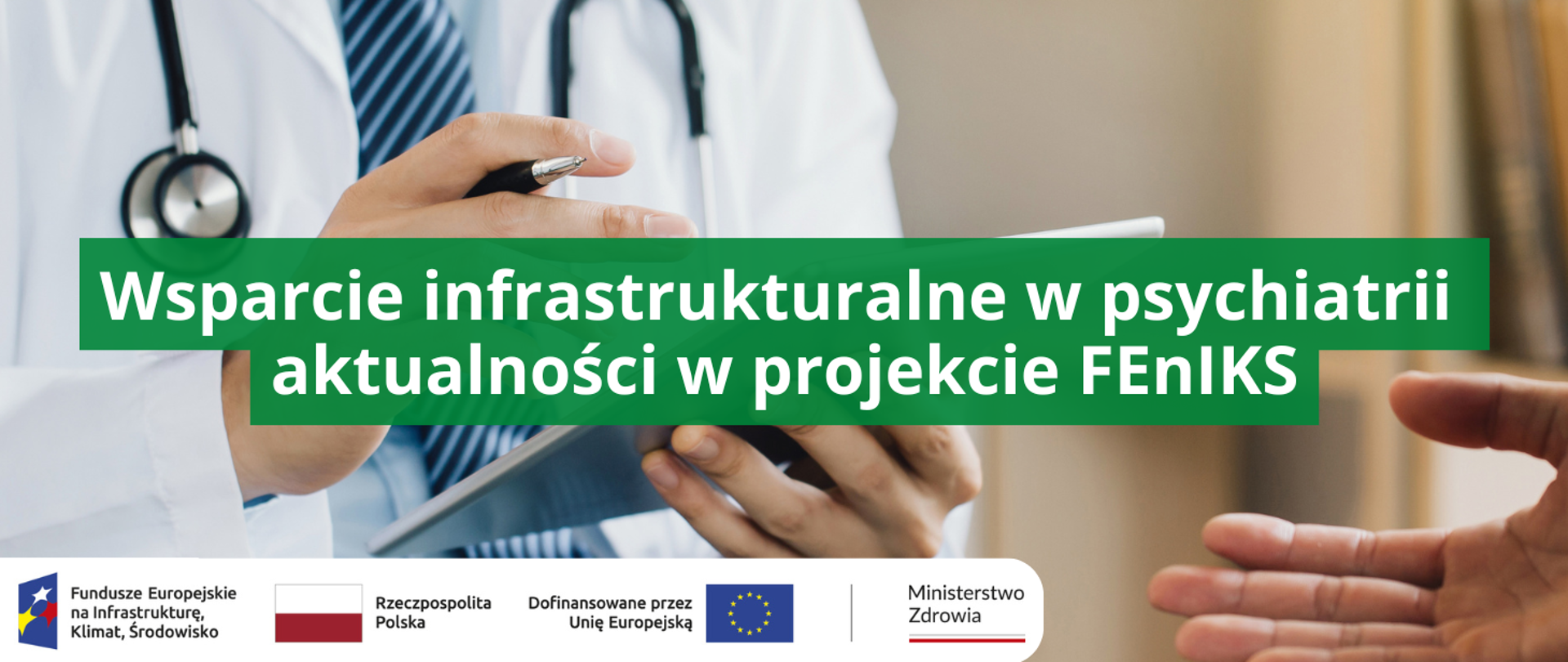 Wsparcie infrastrukturalne w psychiatrii aktualności w projekcie FEnIKS