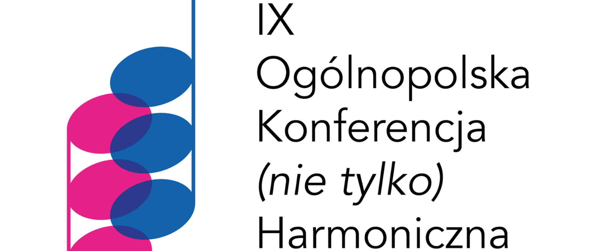 IX Ogólnopolska Konferencja Harmoniczna