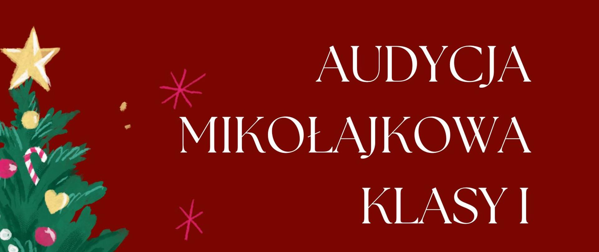 Plakat przedstawia Mikołaja pijącego gorącą czekoladę z piankami i jedzącego ciastko, który siedzi przy choince. Plakat zawiera informację o miejscu godzinie i dacie audycji mikołajkowej klasy I. 
