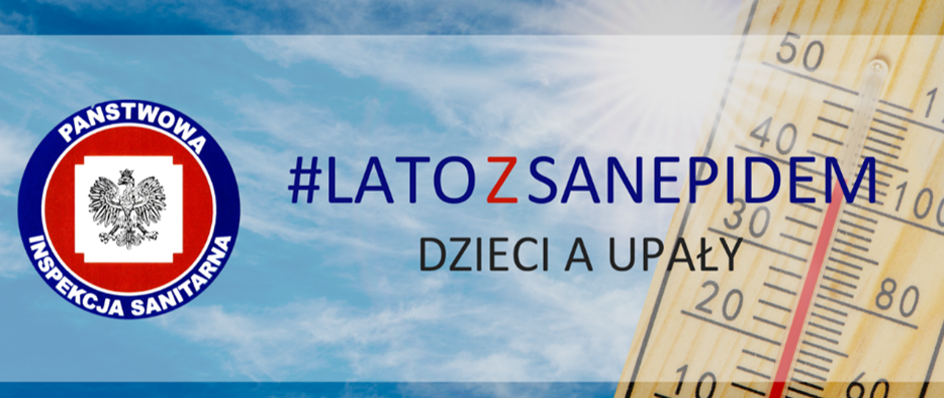 Po lewej stronie widoczne logo Inspekcji Sanitarnej, po prawej stronie widoczny termometr. Na środku napis #latozsanepidem 