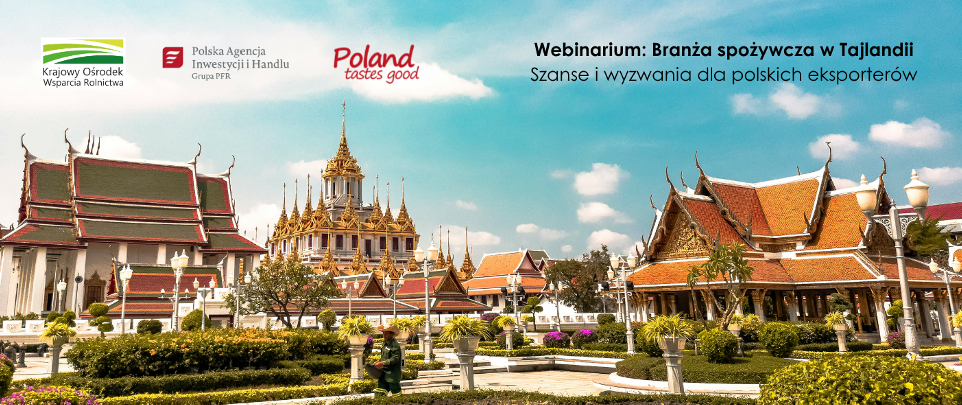 Webinarium „Branża spożywcza w Tajlandii – szanse i wyzwania dla polskich eksporterów”