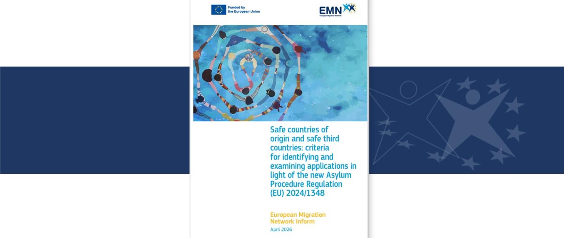 EMN Inform on Safe countries of origin and safe third countries: criteria for identifying and examining applications in light of the new Asylum Procedure Regulation (EU) 2024/1348