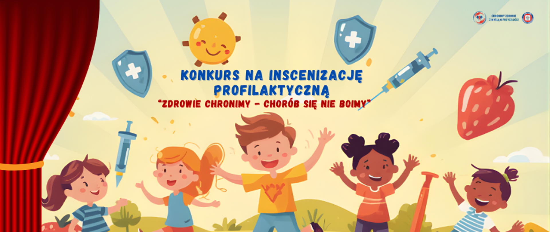 Na grafice uśmiechnięte dzieci, z lewej strony kurtyna teatralna, na środku tekst Konkurs na inscenizację profilaktyczną Zdrowie chronimy chorób się nie boimy, w prawym górnym rogu logo Państwowej Inspekcji Sanitarnej