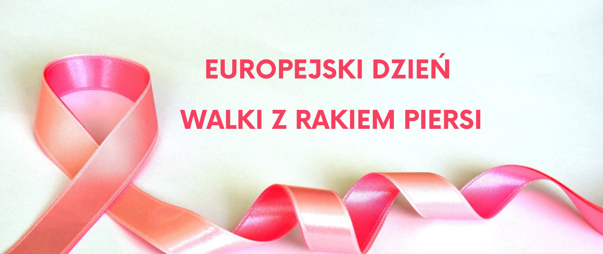Europejski Dzień Walki z Rakiem Piersi. Na fotografii różowa wstążka na białym tle. 