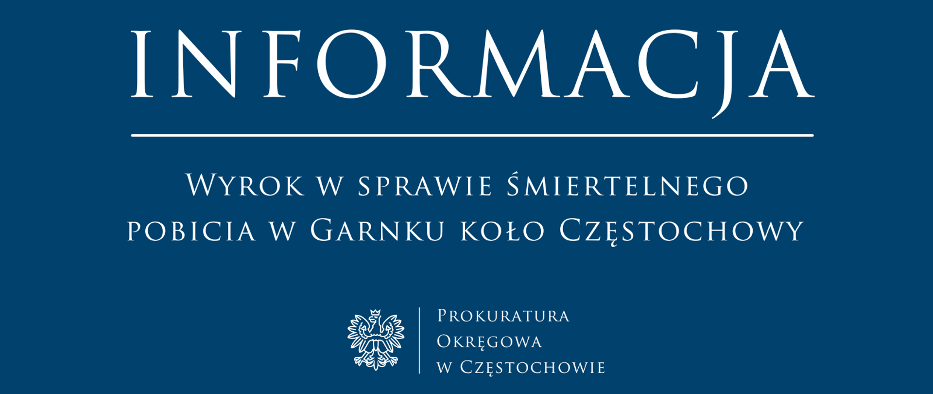 Wyrok w sprawie śmiertelnego pobicia w Garnku koło Częstochowy