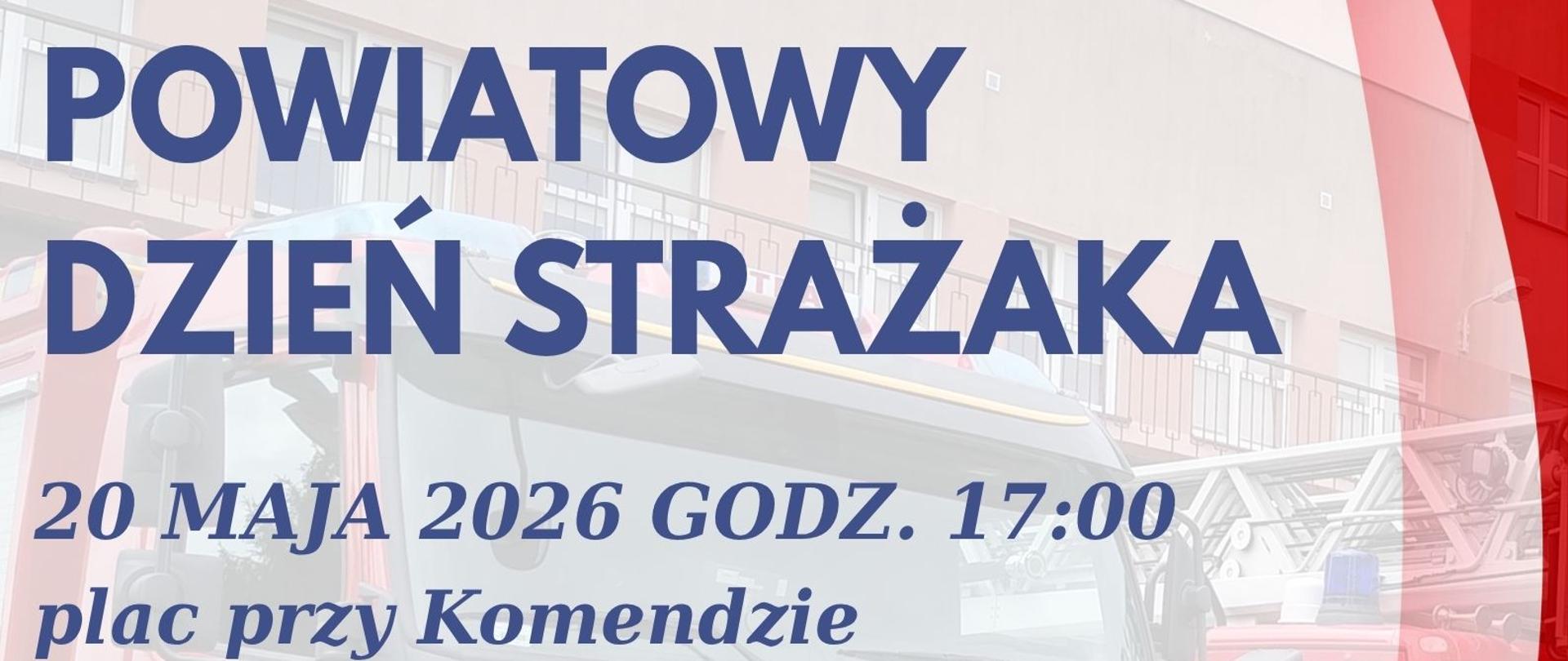 na biało czerwonym tle napis powiatowy dzień strażaka w górnej częći logo straży oraz OSP niżej opis oraz program obchodów dnia strażaka