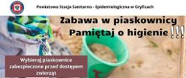 Dziecko w piaskownicy. Pamiętaj o HIGIENIE !!!