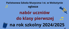 PSM I stopnia w Wolsztynie ogłasza nabór uczniów do klasy pierwszej