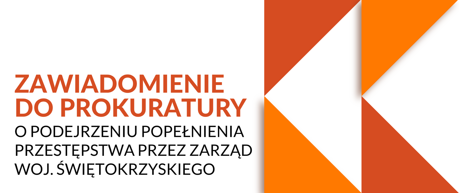 Złożyliśmy zawiadomienie o podejrzeniu popełnienia przestępstwa przez Zarząd Województwa Świętokrzyskiego