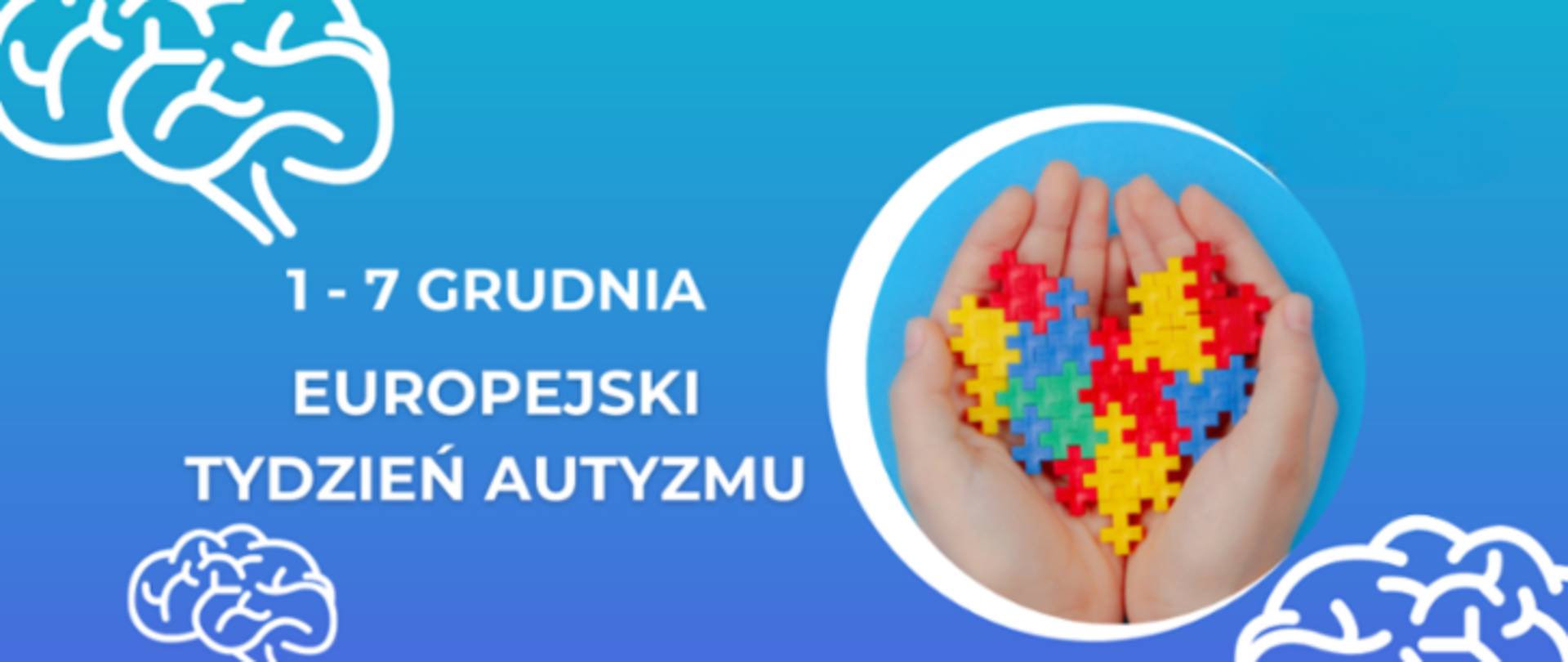 Na niebieskim tle ze szkicem mózgu oraz rąk trzymających kolorowe serce z puzzli informacja: Europejski Tydzień Autyzmu 1-7.12.2025r.