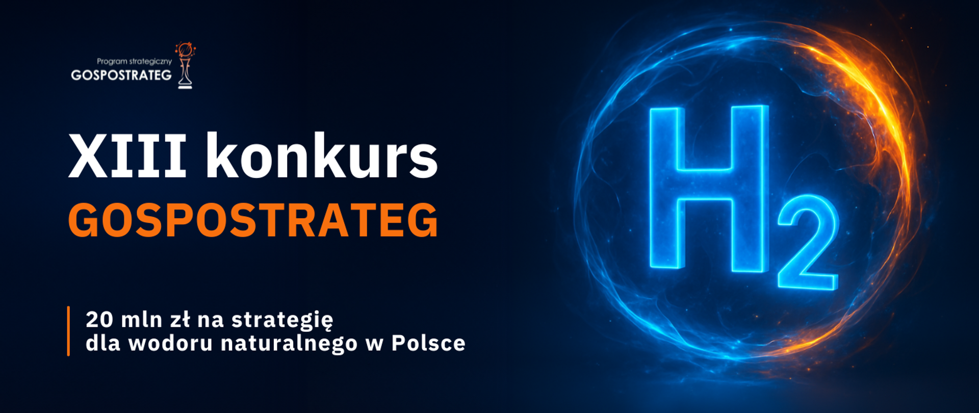 Mapa drogowa dla naturalnego wodoru tematem XIII konkursu GOSPOSTRATEG