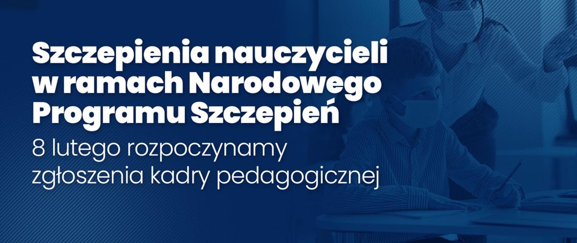 Szczepienia nauczycieli w ramach Narodowego Programu Szczepień