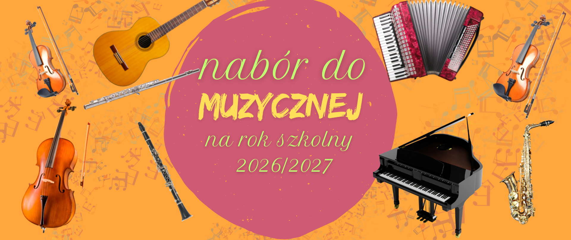 Na pomarańczowym tle z kolorowymi nutkami zawarto instrumenty - skrzypce, altówkę, wiolonczelę, gitarę, klarnet, saksofon, flet, fortepian i akordeon. Baner zapowiada nabór do szkoły muzycznej w Krośnie Odrzańskim na rok szkolny 2026/2027.