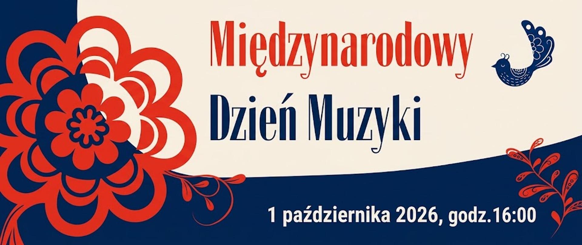 Międzynarodowy Dzień Muzyki
1 października 2026, godz. 16:00