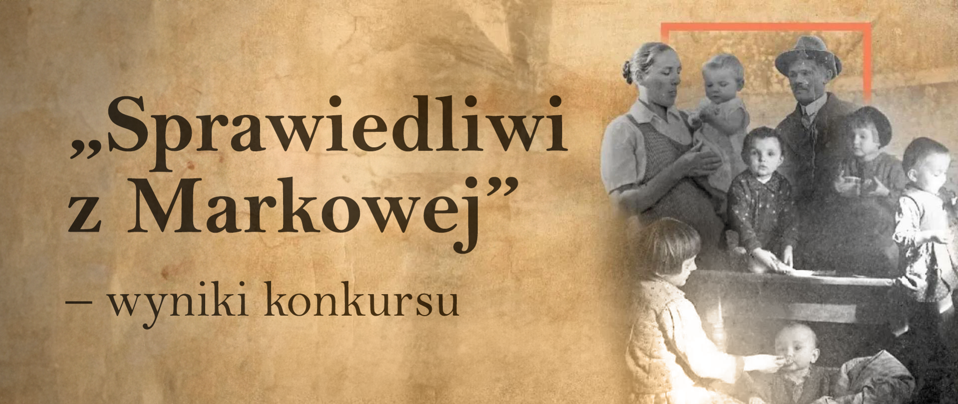 Sprawiedliwi z Markowej - wyniki konkursu