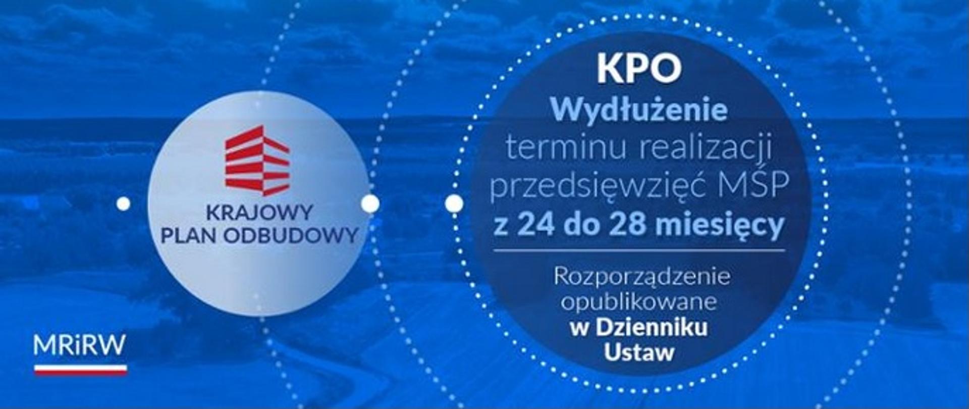 KPO: MŚP wydłużenie terminu realizacji przedsięwzięć