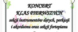 Na białym tle u góry symbole ozdobnych liści, poniżej informacje dotyczące koncertu, poniżej symbole uczniów grających na waltorni, trąbce, klarnecie i fortepianie. Na dole miejsce i godzina koncertu.