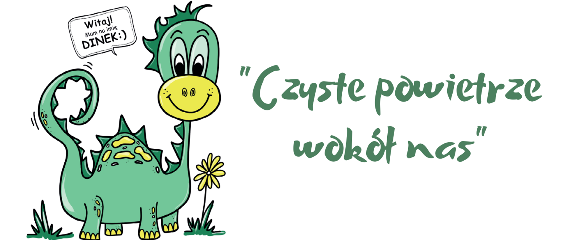 Zielony rysunkowy dinozaur Dinek na białym tle z napisem: „Czyste powietrze wokół nas”.