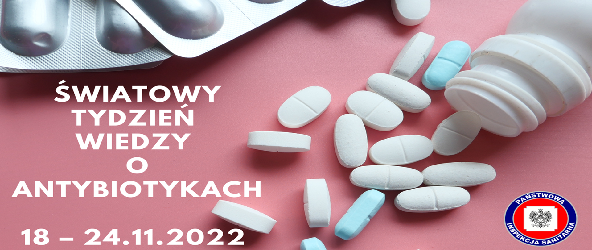 Światowy Tydzień Wiedzy o Antybiotykach w dniach 18 – 24 listopada 2022 roku.