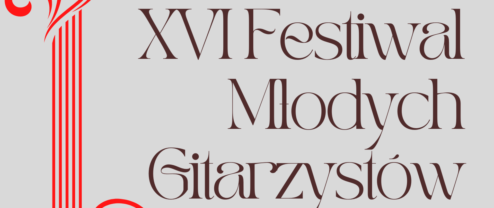 Plakat Festiwalu Młodych Gitarzystów na jasno popielatym tle z ikoną gitary w kolorze czerwonym. Po lewej stronie plakatu od góry znajduje się logo szkoły oraz informacje tekstowe o festiwalu.