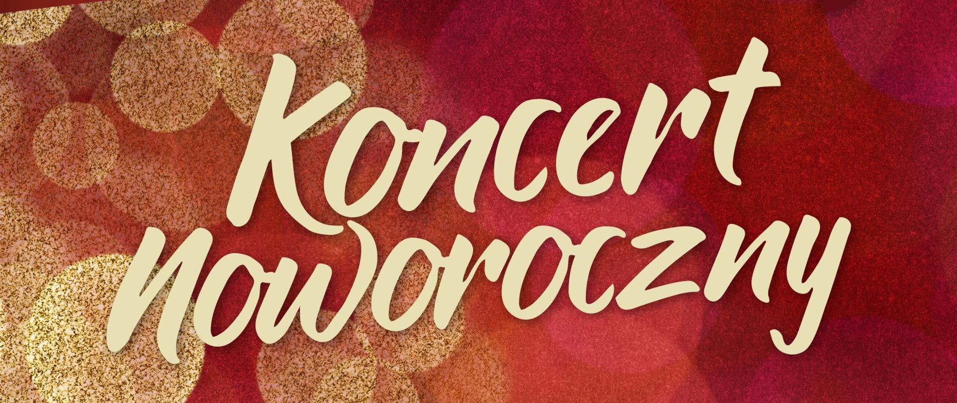 Plakat w kolorach czerwieni. tło czerwone z lewej strony z rozbłyskami w kolorze złotym. u góry czerwona wstęga z nazwą szkoły. Poniżej na tle napis "Koncert Noworoczny" w kolorze beżowym data i godzina koncertu. Poniżej na na beżowym pasku kto występuje i program występu.