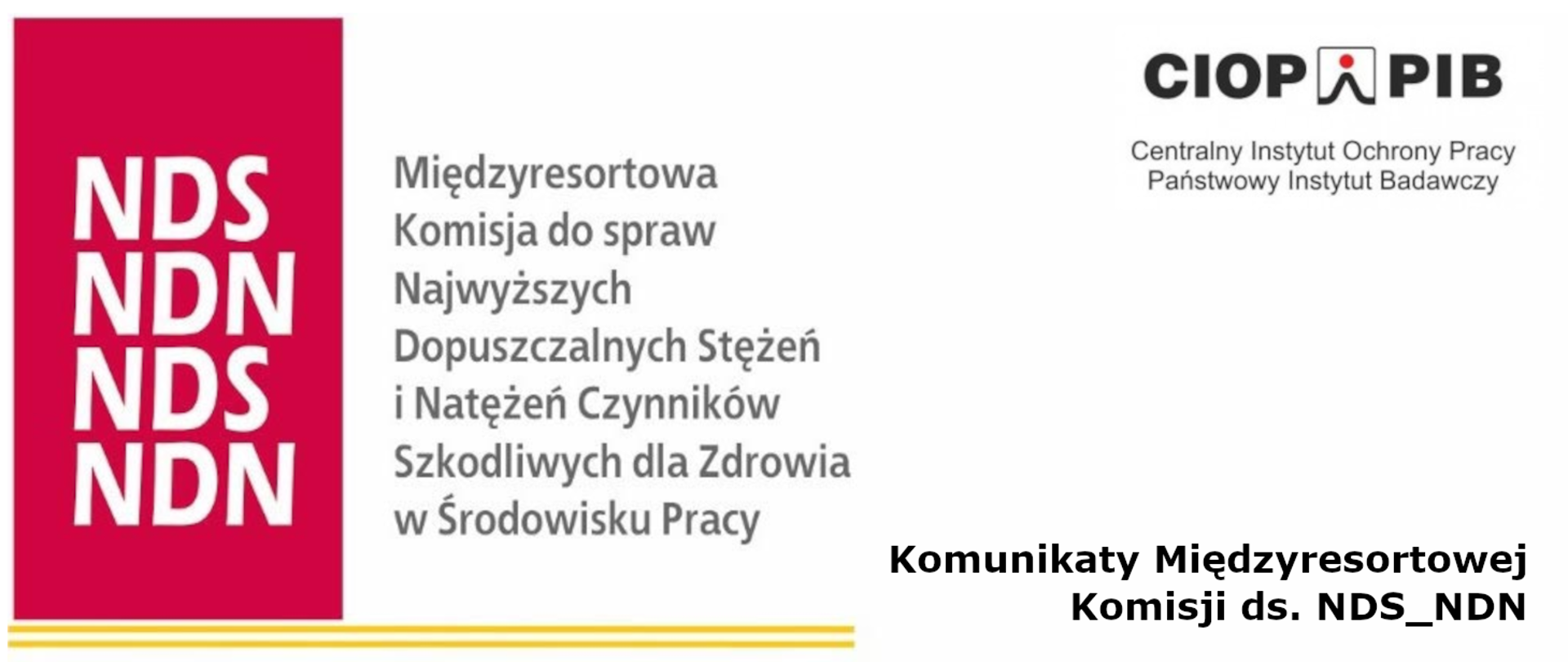 Na obrazie znajduje się grafika przedstawiająca logo oraz nazwę instytucji i komisji związanej z bezpieczeństwem pracy w Polsce.
Po lewej stronie znajduje się pionowy czerwony pasek z białym napisem powtarzającym się cztery razy:
„NDS NDN”.
Po prawej stronie, w górnej części, widnieje logo CIOP-PIB, czyli Centralnego Instytutu Ochrony Pracy – Państwowego Instytutu Badawczego.
Niżej znajduje się tekst:
„Międzyresortowa Komisja do spraw Najwyższych Dopuszczalnych Stężeń i Natężeń Czynników Szkodliwych dla Zdrowia w Środowisku Pracy”.
Na dole, pogrubioną czcionką, widnieje napis:
„Komunikaty Międzyresortowej Komisji ds. NDS_NDN”.
Grafika ma charakter informacyjny i dotyczy kwestii związanych z ustalaniem dopuszczalnych norm czynników szkodliwych w środowisku pracy.