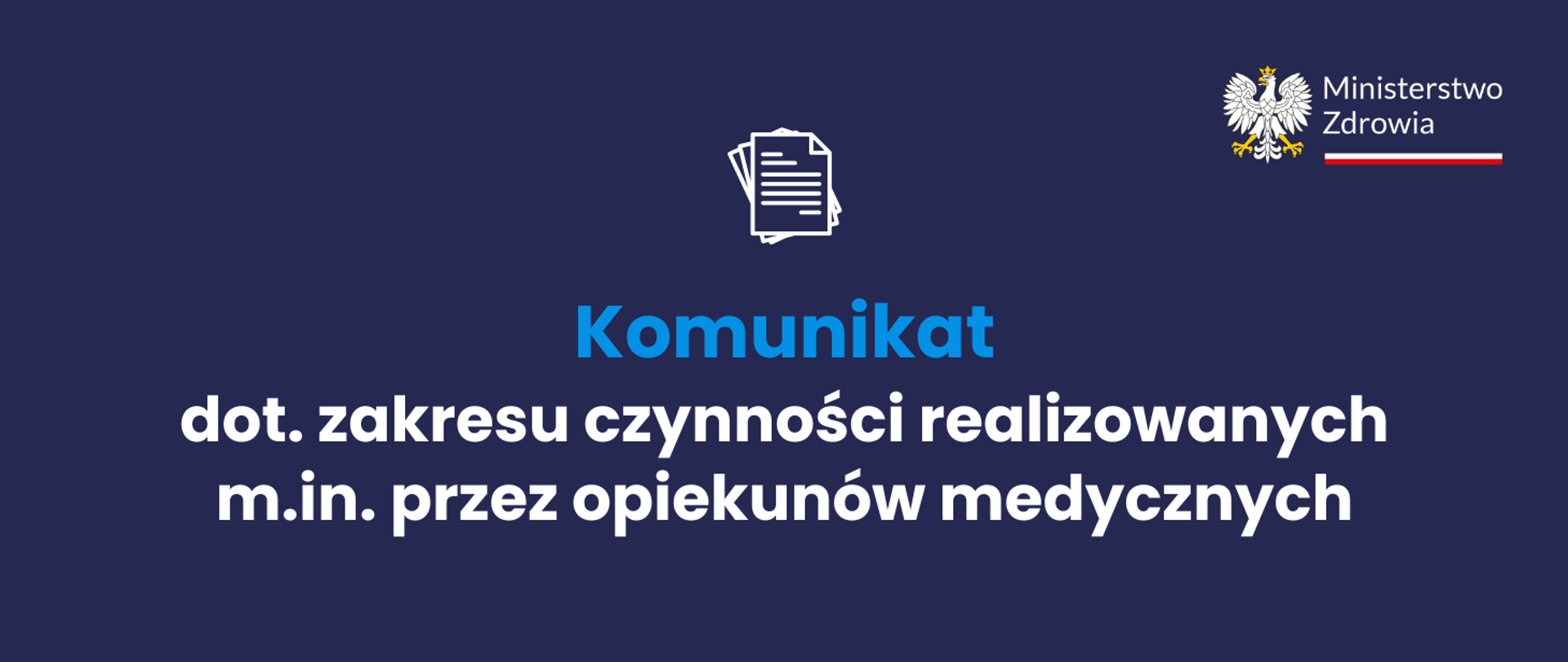 Komunikat dot. zakresu czynności realizowanych m.in. przez opiekunów medycznych