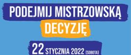Plakat akcji Podejmij Mistrzowską Decyzję
