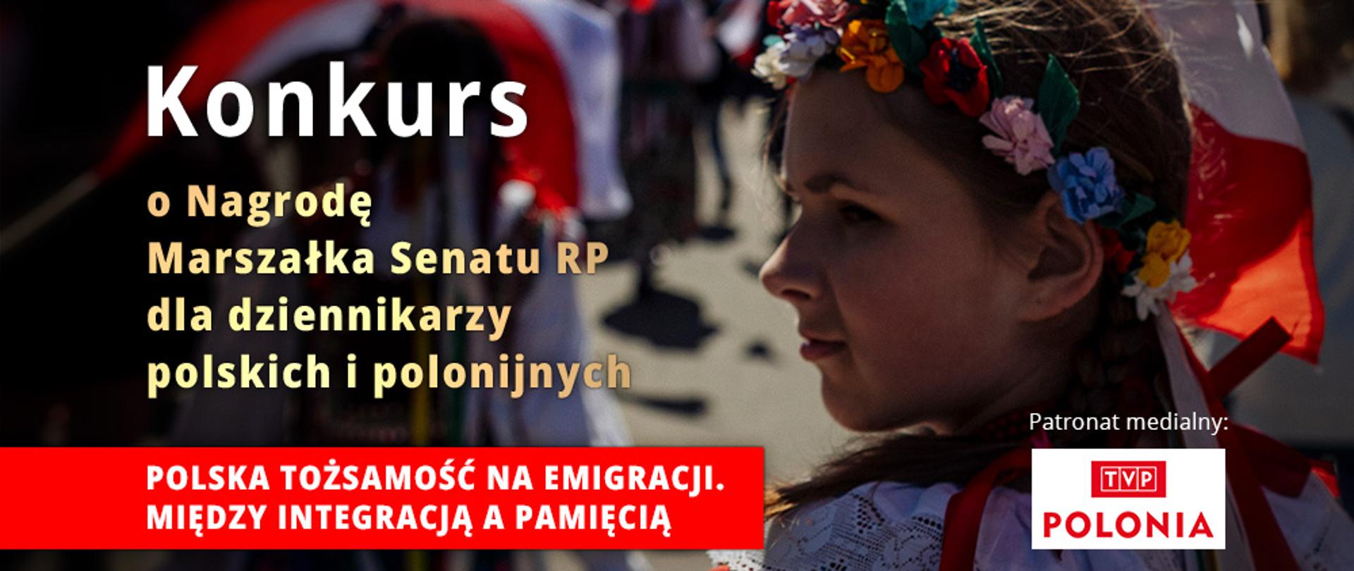 konkurs dla dziennikarzy polskich i polonijnych