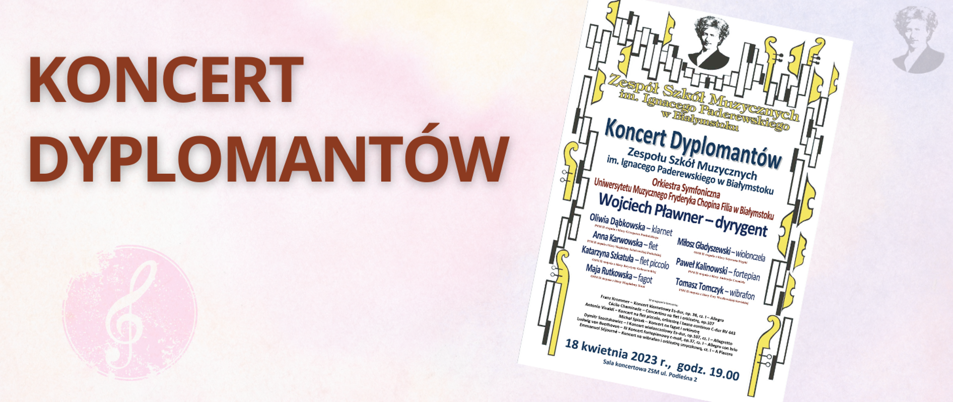 Różowo-fioletowa grafika z bordowym napisem "Koncert dyplomantów", po prawej stronie miniatura plakatu zapraszającego na koncert oraz popiersie Paderewskiego.