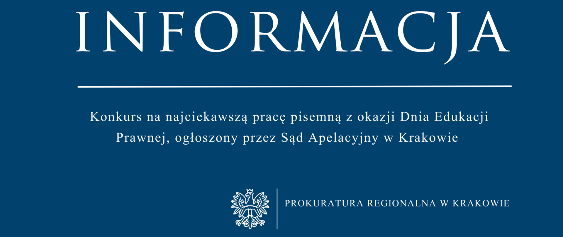 Konkurs na najciekawszą pracę pisemną z okazji Dnia Edukacji Prawnej, ogłoszony przez Sąd Apelacyjny w Krakowie 