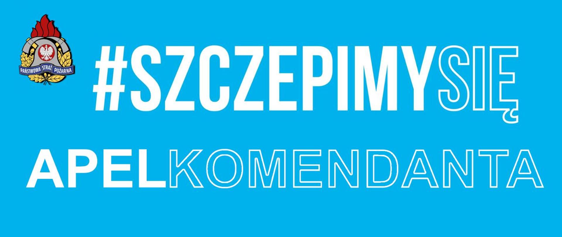 Zdjęcie przedstawia napis z apelem Wielkopolskiego Komendanta Wojewódzkiego Państwowej Straży Pożarnej