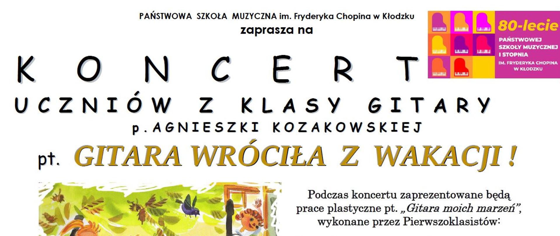 Plakat na białym tle z grafiką dzieci trzymających gitary oraz informacją tekstową dotyczącą koncertu uczniów klasy gitary p. A. Kozakowskiej pt. "Gitara wróciła z wakacji", który odbędzie się 23 września 2025 o godzinie 17:00 w auli PSM w Kłodzku