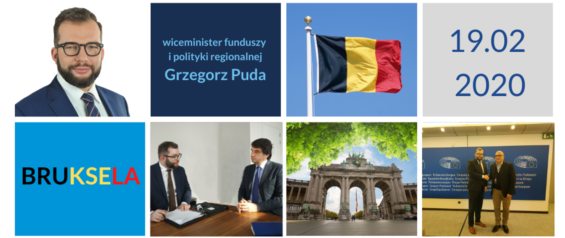 Grafika ze zdjęciem ministra Pudy, napisami Bruksela, wiceminister funduszy i polityki regionalnej Grzegorz Puda, 19.02, atrakcjami Brukseli, oraz zdjęcem ministra Pudy z włoskimi europosłami 