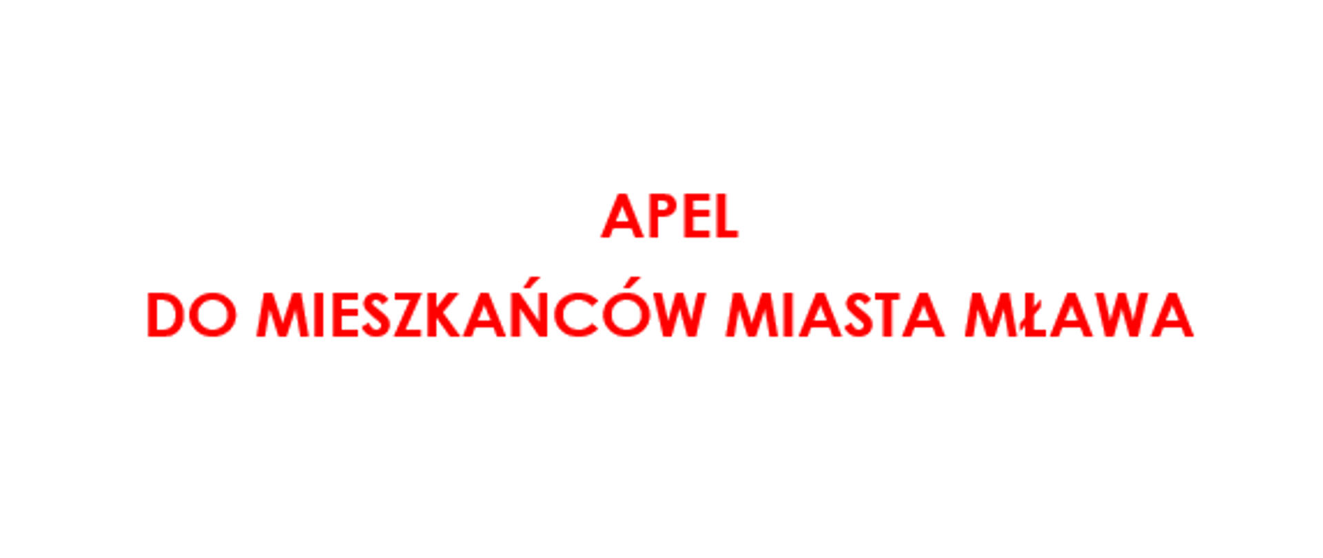 APEL DO MIESZKAŃCÓW MIASTA MŁAWA