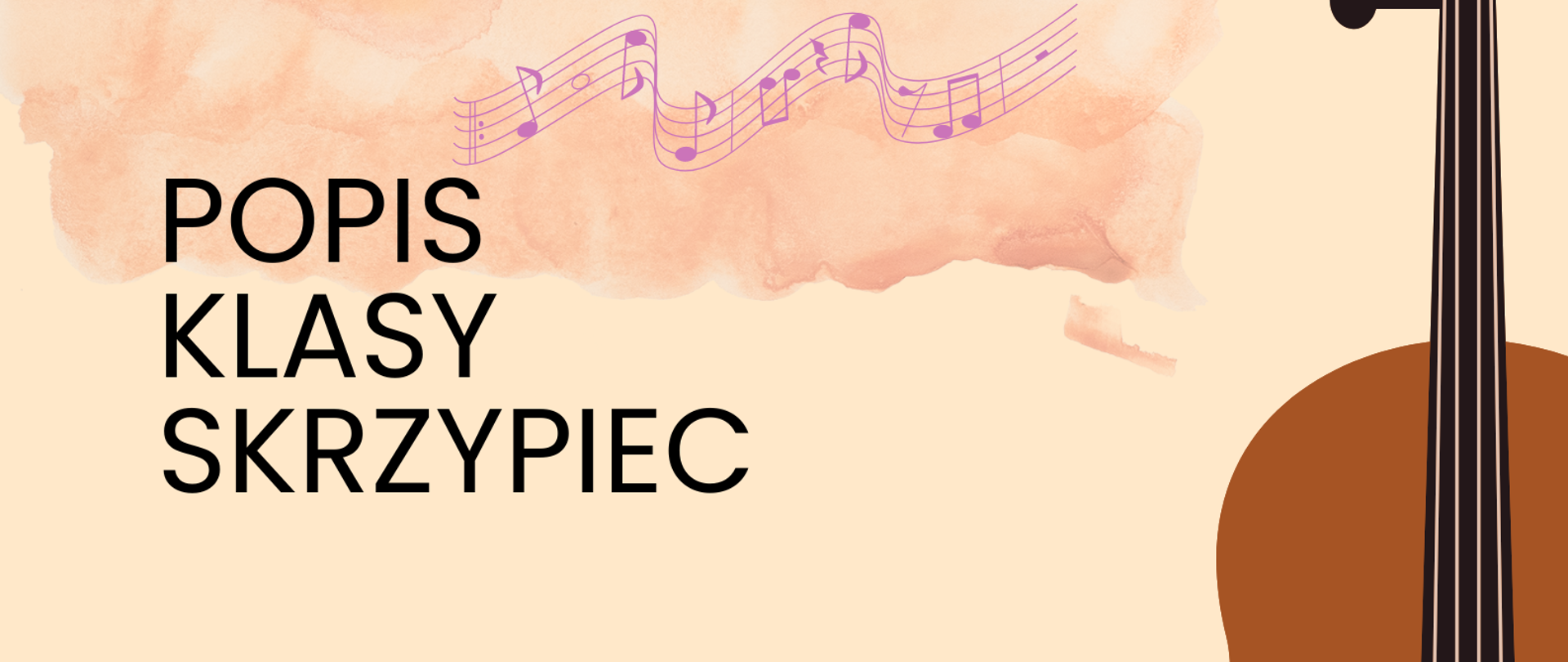 Plakat popisu klas skrzypiec Pana Krzysztofa Iwanowicza. Na beżowym tle po lewej stronie zawarte są informacje o terminie i miejscu popisu. Po prawej stronie znajduje się graficzne przedstawienie skrzypiec ustawionych pionowo gryfem do góry.