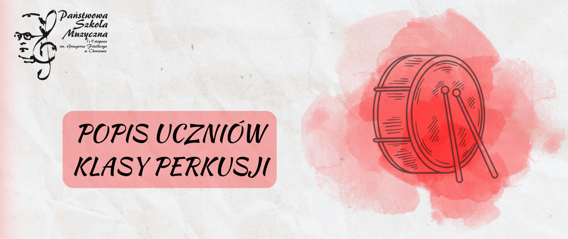 Baner: Popis uczniów klasy perkusji. Rysunek bębna perkusyjnego.