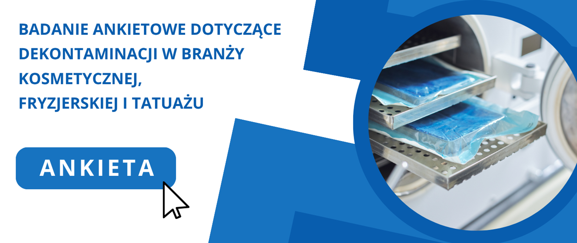 Proces dekontaminacji. Tekst: Badanie dotyczące dekontaminacji w branży kosmetycznej, fryzjerskiej i tatuażu. Ankieta.