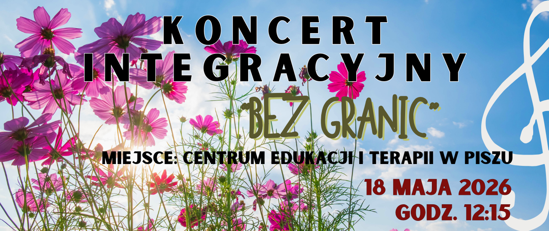 Na kolorowym tle z motywami kwiatów polnych informacja: Koncert Integracyjny "Bez granic" 18.05.2026r. godz. 12.15