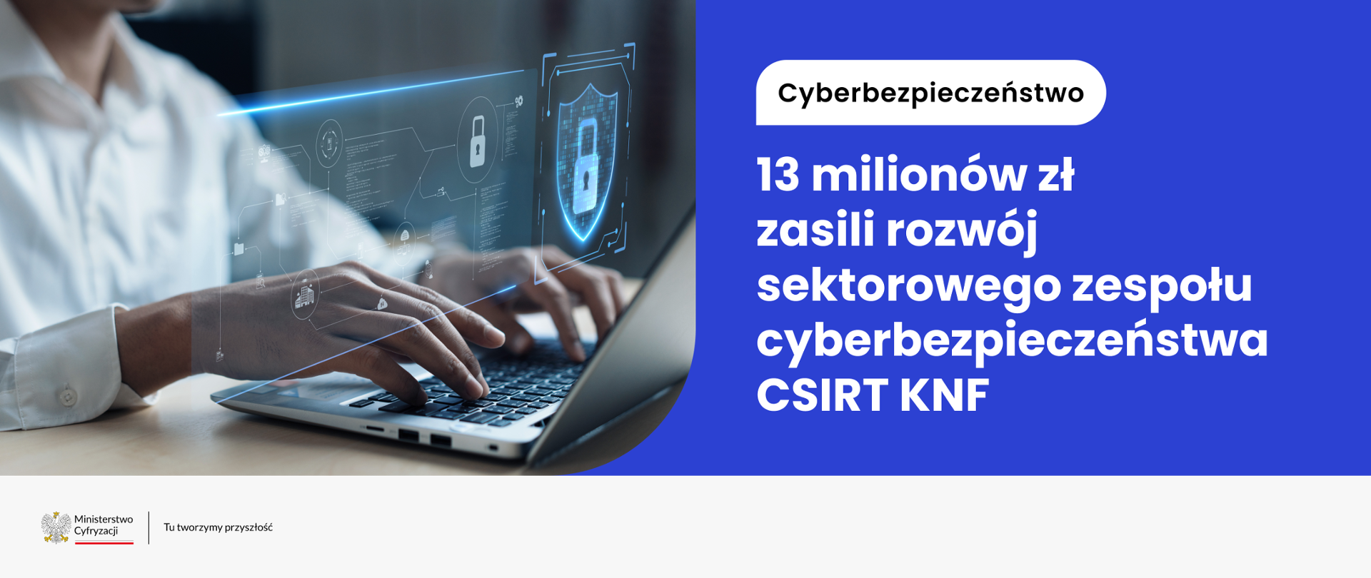 13_milinów_złotych_zasili_rozwój_sektorowego_zespołu_cyberbezpieczeństwa_CSIRT_KNF