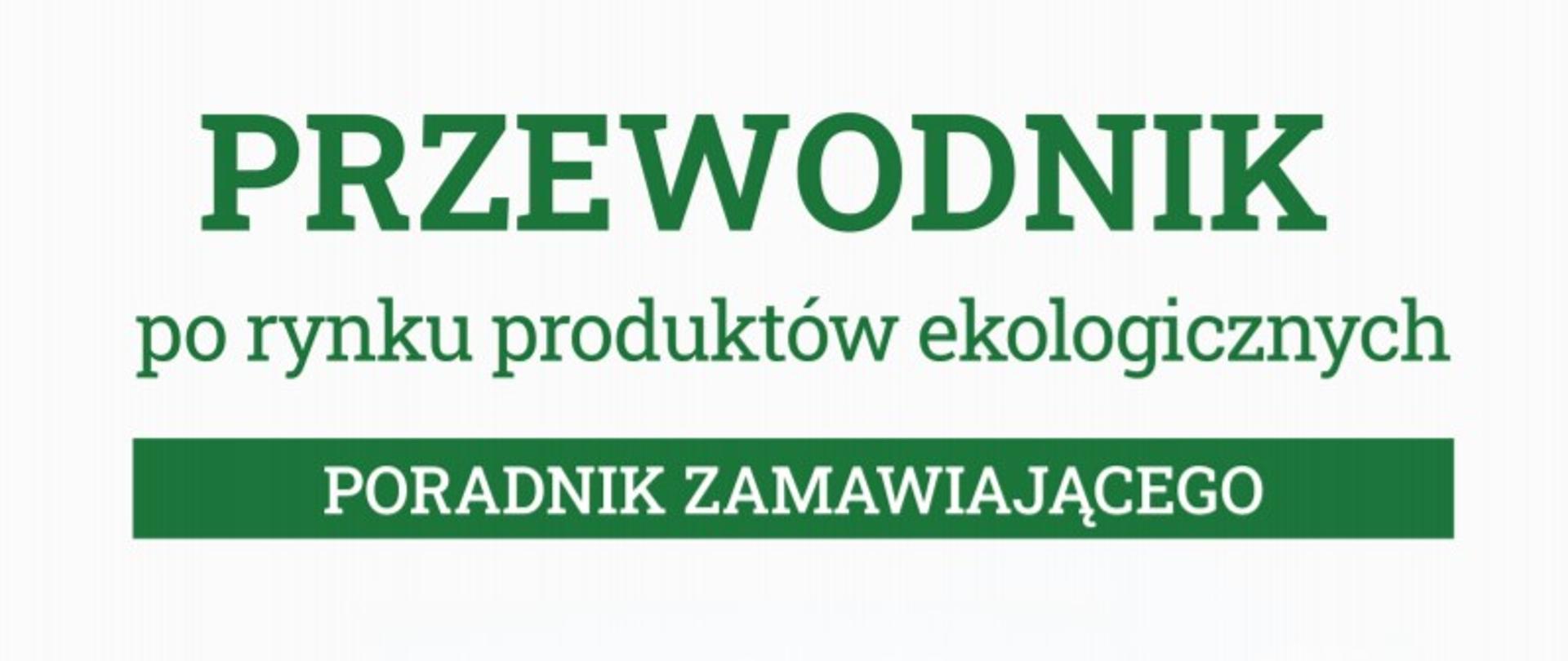 Przewodnik po rynku produktów ekologicznych