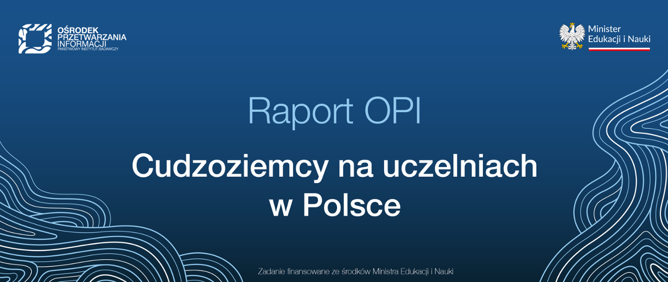 La especialidad más popular es la gestión.  Informe OPI «Extranjeros en las universidades de Polonia» – Ministerio de Educación y Ciencia