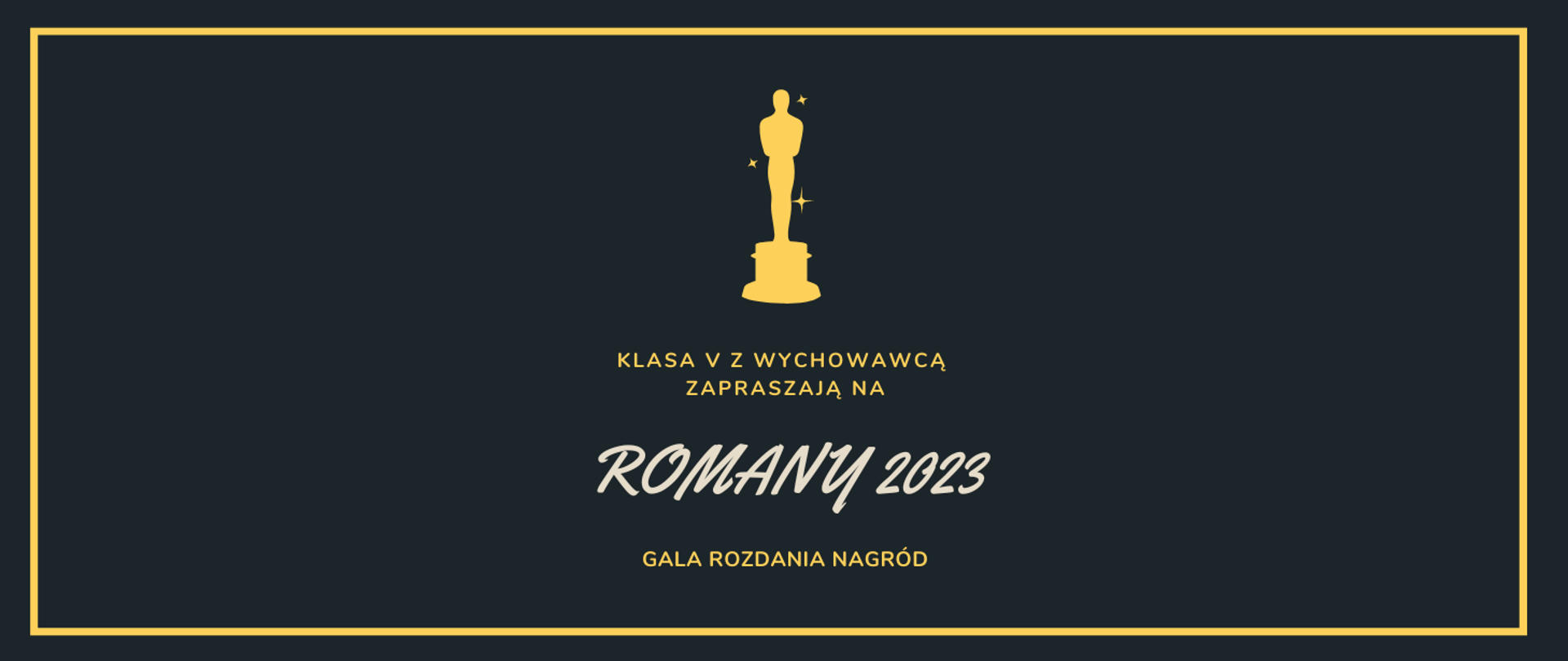 Grafika przedstawiająca napis Romany 2023 w kolorze białym, otoczona złotą ramą na ciemnym tle. W środku grafiki znajduje się złota statuetka z gwiazdkami wokół.