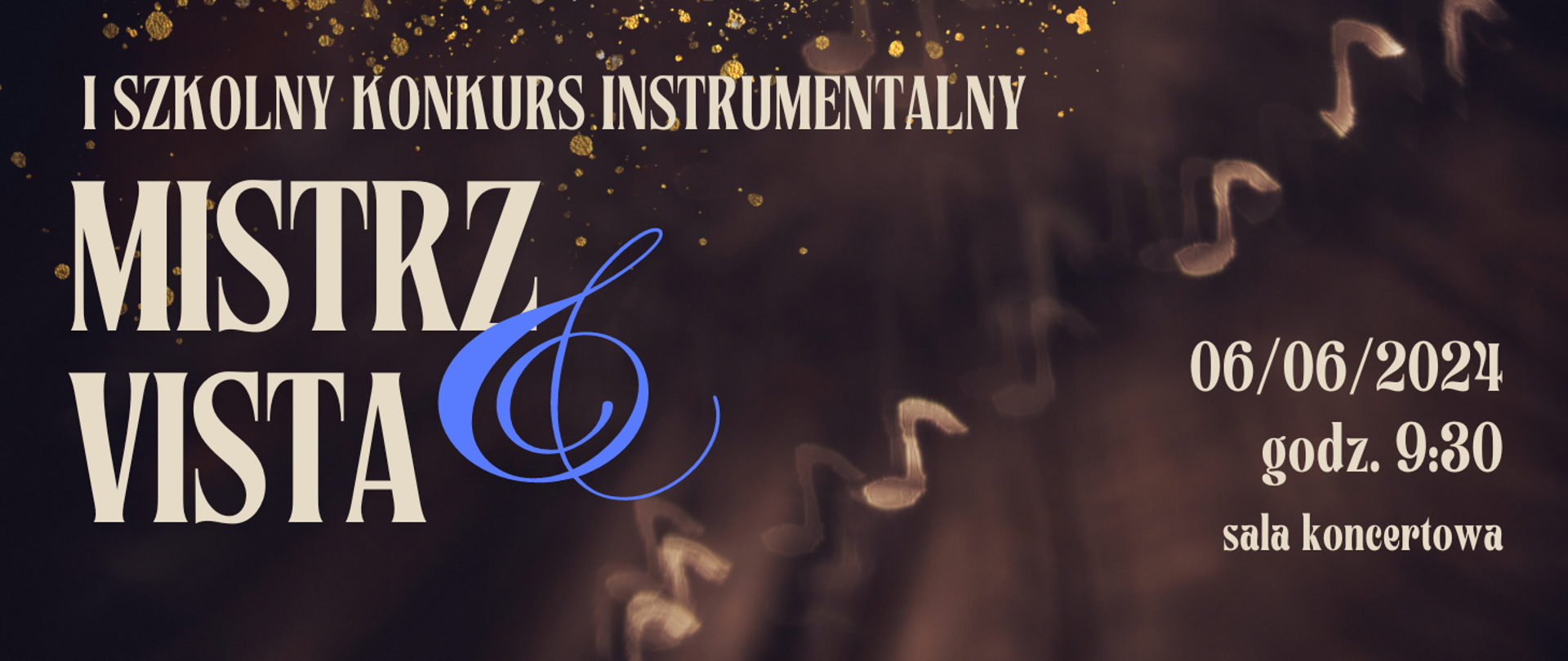 Na ciemnym tle z elementami nutek informacja o I Szkolnym Konkursie Instrumentalnym a vista w dniu 06.06.2024r.