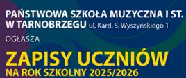 Plakat rekrutacyjny z informacjami dotyczącymi zapisów uczniów do szkoły muzycznej. Napisy na wielobarwnym tle.