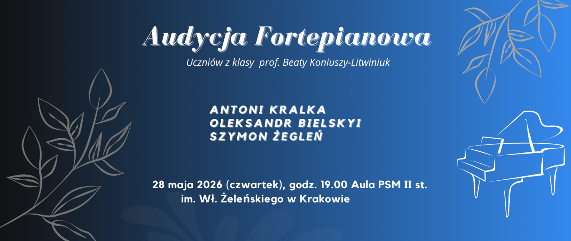 na granatowo-niebieskim tle po lewej stronie obrazek z roślinami po prawej fortepianu, na środku białe napisy informujące o wydarzeniu